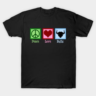 Peace Love Bulls T-Shirt